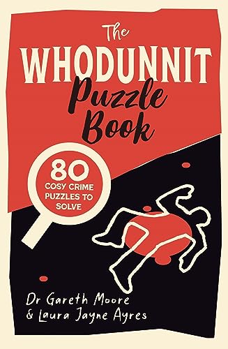 The Whodunnit Puzzle Book: 80 Cosy Crime Puzzles to Solve
