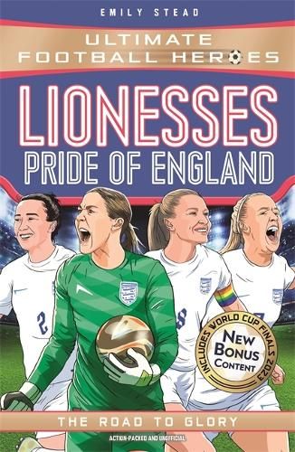 Lionesses: European Champions (Ultimate Football Heroes - The No.1 football series): The Road to Glory