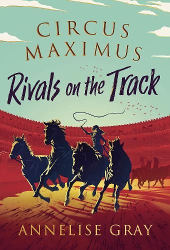 Circus Maximus: Rivals On the Track: A Roman Adventure