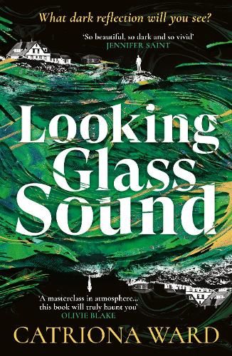 Looking Glass Sound: from the bestselling and award winning author of The Last House on Needless Street