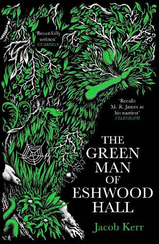 The Green Man of Eshwood Hall