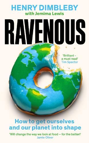 Ravenous: How to get ourselves and our planet into shape