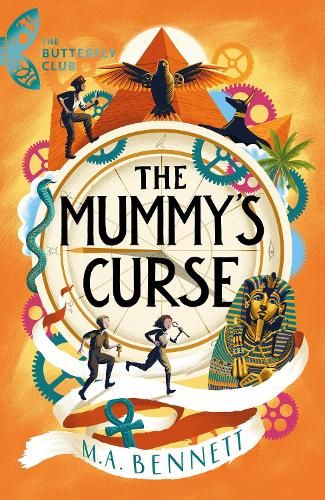 The Butterfly Club: The Mummy's Curse: Book 2 - A time-travelling adventure to discover the secrets of Tutankhamun