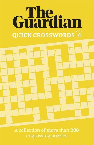 The Guardian Quick Crosswords 4: A collection of more than 200 engrossing puzzles