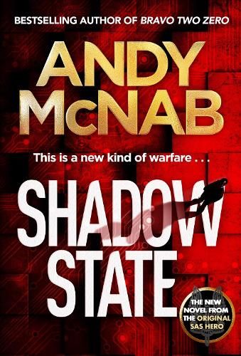 Shadow State: The gripping new novel from the original SAS hero