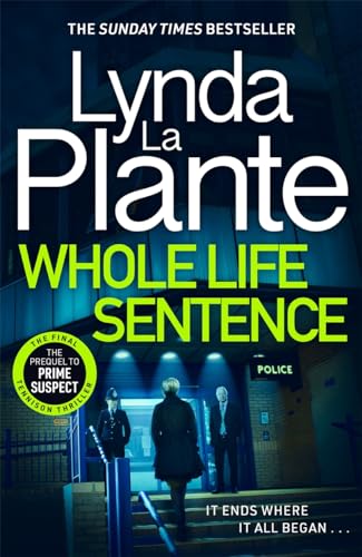 Whole Life Sentence: The pulse-pounding final Detective Jane Tennison thriller