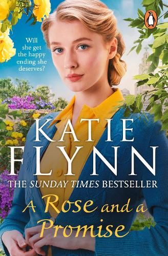 A Rose and a Promise: The brand new emotional and heartwarming historical romance from the Sunday Times bestselling author