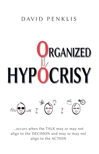 Organized Hypocrisy