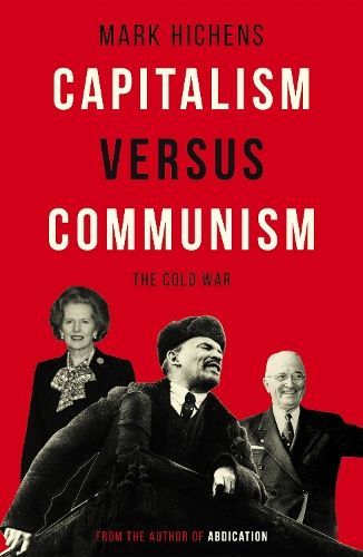 Capitalism Versus Communism: The Cold War