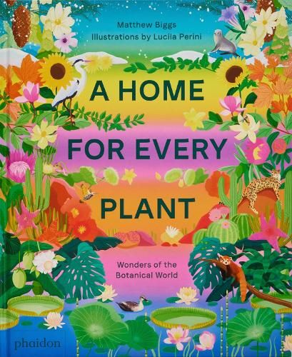 A Home for Every Plant: Wonders of the Botanical World