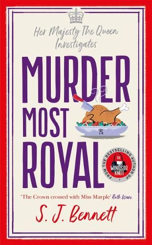 Murder Most Royal: The royally brilliant murder mystery from the author of THE WINDSOR KNOT