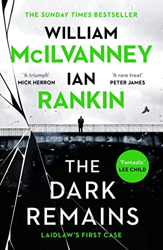 The Dark Remains: The Sunday Times Bestseller and The Crime and Thriller Book of the Year 2022