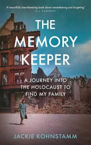 The Memory Keeper: A Journey Into the Holocaust to Find My Family
