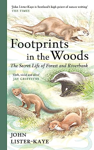 Footprints in the Woods: The Secret Life of Forest and Riverbank