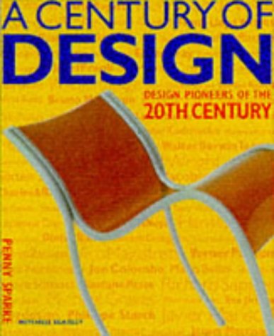 A Century of Design: Design Pioneers of the 20th Century