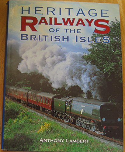 Heritage Railways of the British Isles