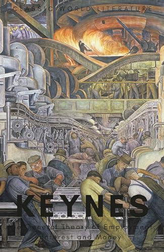 The General Theory of Employment, Interest and Money: with The Economic Consequences of the Peace