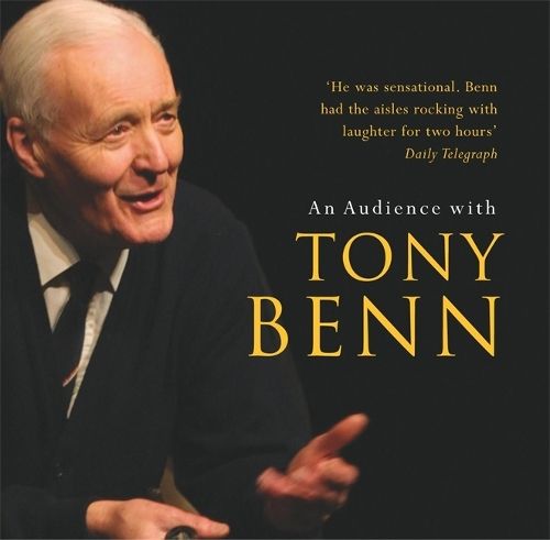 An Audience with Tony Benn