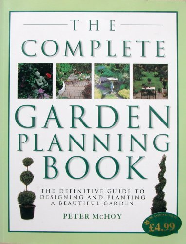 The Complete Garden Planning Book