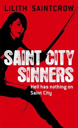 Saint City Sinners: The Dante Valentine Novels: Book Four