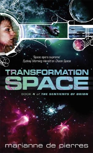 Transformation Space: Book Four of the Sentients of Orion
