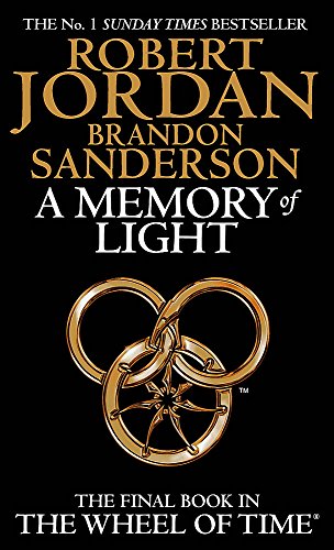 A Memory Of Light: Book 14 of the Wheel of Time (Now a major TV series)