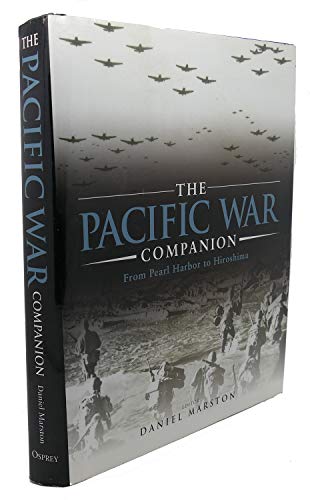 The Pacific War Companion: From Pearl Harbor to Hiroshima