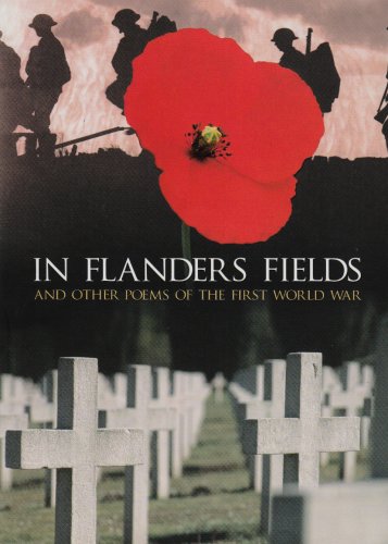 In Flanders Fields and Other Porms of the First World War