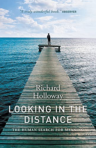 Looking In the Distance: The Human Search for Meaning