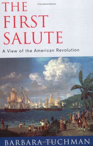 The First Salute: View of the American Revolution