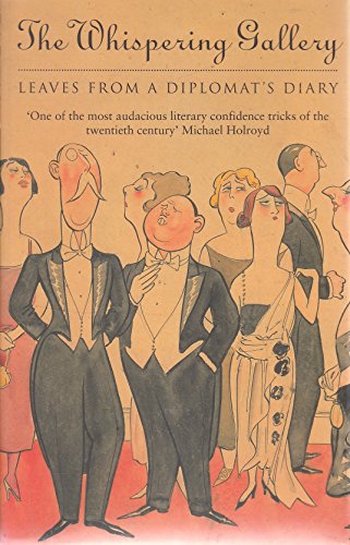 The Whispering Gallery: Leaves from a Diplomat's Diary