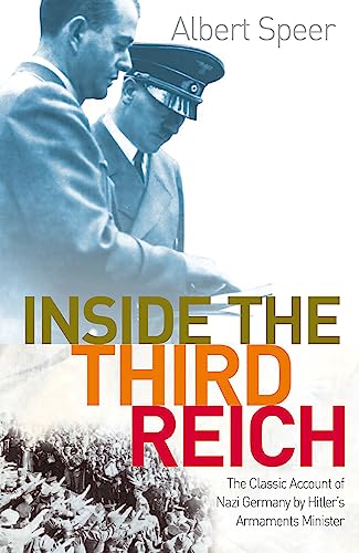 Inside The Third Reich: The Classic Account of Nazi Germany by Hitler's Armaments Minister