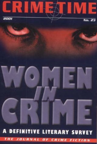 "Crime Time": Women in Crime - A Definitive Literary Survey No. 23