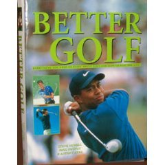 Complete Golfer: Everything You Need to Know about Gold and How to Play the Game