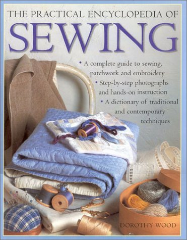 A Practical Encyclopedia of Sewing