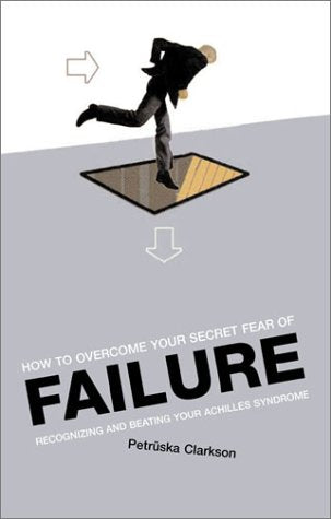 HOW TO OVERCOME SECRET FEAR FAILURE