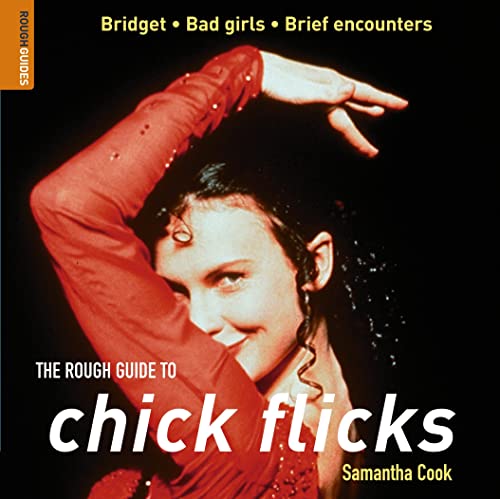 The Rough Guide to Chick Flicks