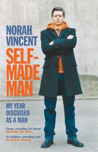 Self-Made Man: My Year Disguised as a Man