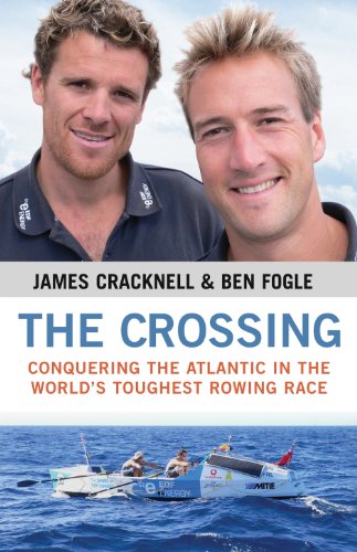 The Crossing: Conquering the Atlantic in the World's Toughest Rowing