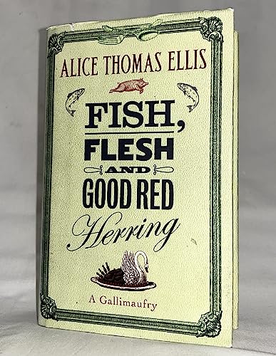 Fish, Flesh And Good Red Herring: A Gallimaufry