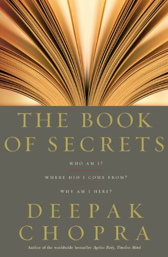 The Book Of Secrets: Who am I? Where did I come from? Why am I here?