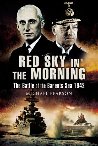 Red Sky in the Morning: The Battle of the Barants Sea 1942
