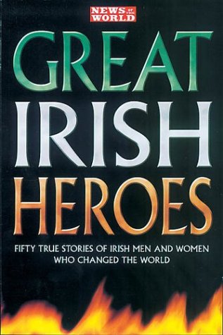 "News of the World" Great Irish Heroes