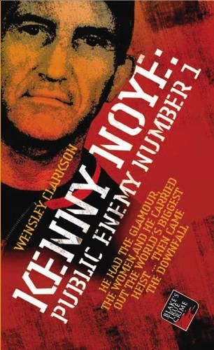 Kenny Noye: Public Enemy No 1