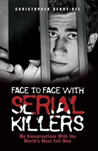 Face to Face with Serial Killers