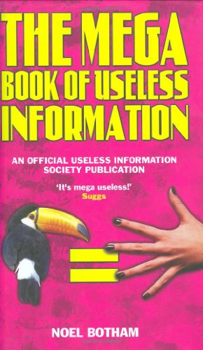 The Mega Book of Useless Information