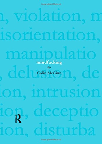 Mindfucking: A Critique of Mental Manipulation