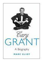 Cary Grant: A Biography