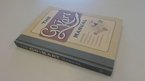 The Billy Cart and Trolley Bible: How to Build Your Own Cart, Soapbox or Go-kart