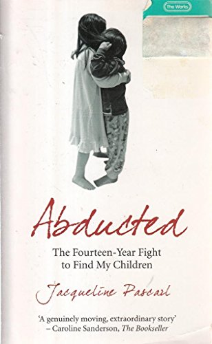 Abducted: The Fourteen-year Fight to Find My Children